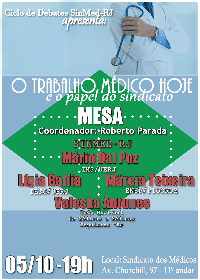 ACONTECE HOJE, ÀS 19h, NO SINDICATO DOS MÉDICOS.  VENHA PARTICIPAR TAMBÉM!