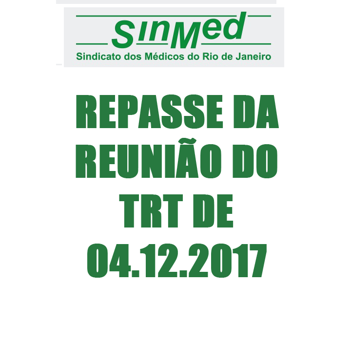 REPASSE DA REUNIÃO DO TRT DE 04.12.2017