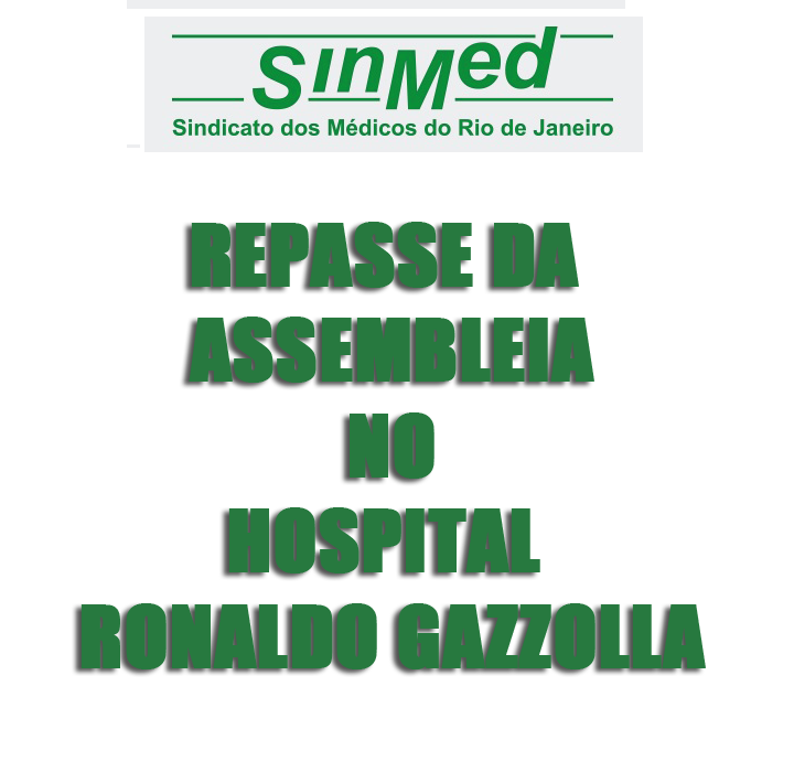 REPASSE DA ASSEMBLEIA NO HOSPITAL RONALDO GAZZOLLA – 06/12/2017