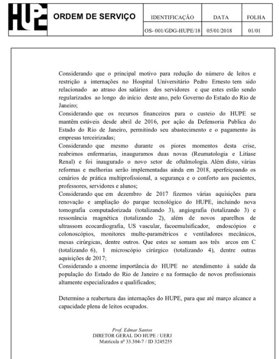 Diretor do Hospital Pedro Ernesto da UERJ determina a reabertura das internações. Clique aqui para saber mais.