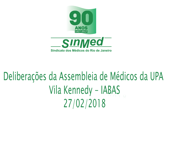 Deliberações da Assembleia de Médicos da UPA Vila Kennedy – IABAS ⠀⠀⠀⠀⠀⠀⠀⠀⠀⠀