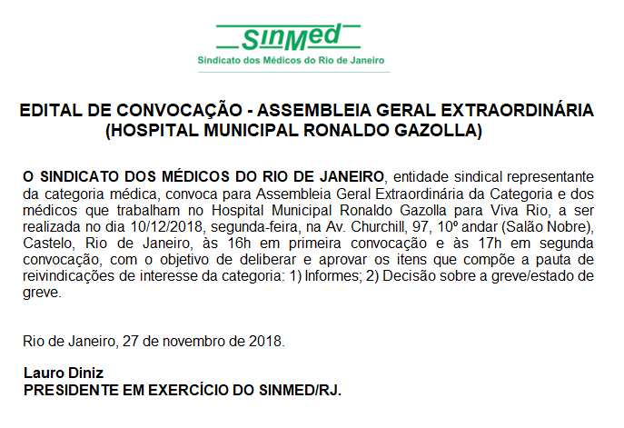 EDITAL DE CONVOCAÇÃO – ASSEMBLEIA GERAL EXTRAORDINÁRIA (HOSPITAL MUNICIPAL RONALDO GAZOLLA), DIA 10/12, ÀS 16H, NO SALÃO NOBRE DO SINMED RJ.